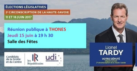 thones,reunion publique,legislatives 2017,lionel tardy,fabienne duliège